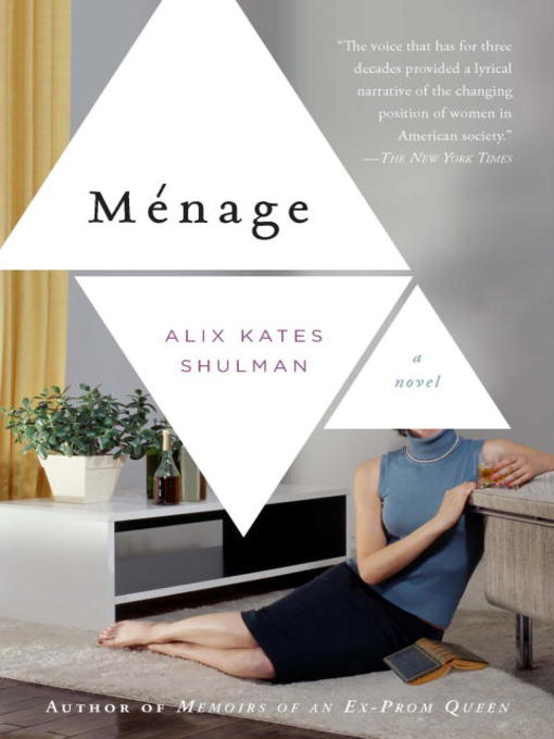 Title details for Menage by Alix Kates Shulman - Available